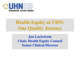 Health Equity at UHN: Our Quality Journey