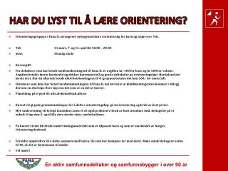 HAR DU LYST TIL Å LÆRE ORIENTERING?