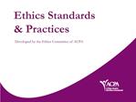 Ethics Standards Practices