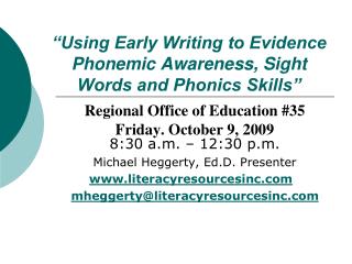 “Using Early Writing to Evidence Phonemic Awareness, Sight Words and Phonics Skills”