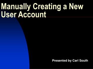 Manually Creating a New User Account