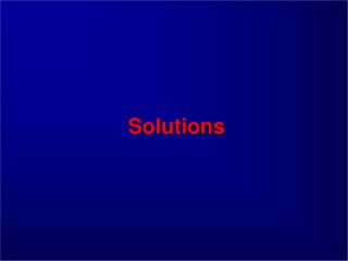 Solutions