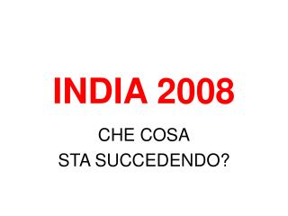 INDIA 2008