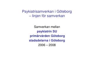 Psykiatrisamverkan i Göteborg – linjen för samverkan