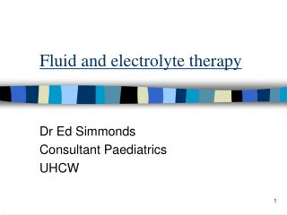 Fluid and electrolyte therapy