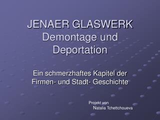 JENAER GLASWERK Demontage und Deportation