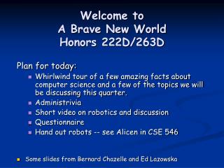 Welcome to A Brave New World Honors 222D/263D