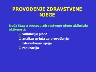 PROVOĐENJE ZDRAVSTVENE NJEGE