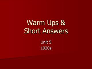 Warm Ups &amp; Short Answers