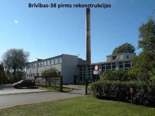 Brīvības-38 pirms rekonstrukcijas