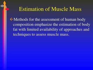 Estimation of Muscle Mass