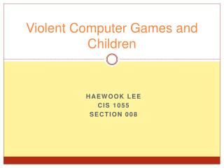 Violent Computer Games and Children