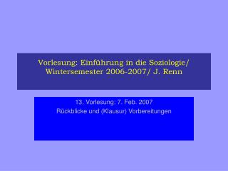 Vorlesung: Einführung in die Soziologie/ Wintersemester 2006-2007/ J. Renn
