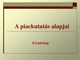 A piackutatás alapjai