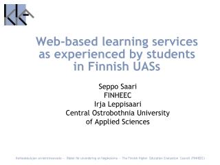 Web-based learning services as experienced by students in Finnish UASs