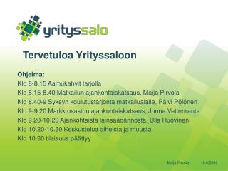 Tervetuloa Yrityssaloon