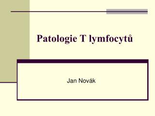 Patologie T lymfocytů