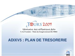 ADIXV5 : PLAN DE TRESORERIE