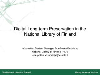 Digital Long-term Preservation in the National Library of Finland