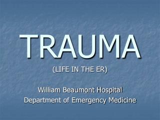 TRAUMA