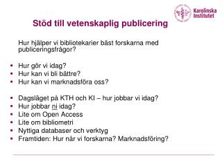 Stöd till vetenskaplig publicering