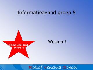 Informatieavond groep 5