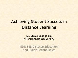 Achieving Student Success in Distance Learning