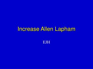 Increase Allen Lapham