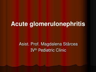 Acute glomerulonephritis