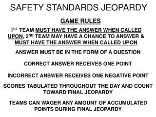 SAFETY STANDARDS JEOPARDY