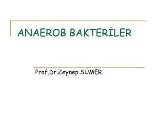 ANAEROB BAKTERİLER