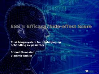 ESS = Efficacy/Side-effect Score