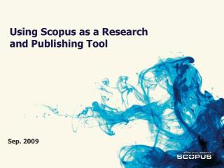 Using Scopus as a Research and Publishing Tool