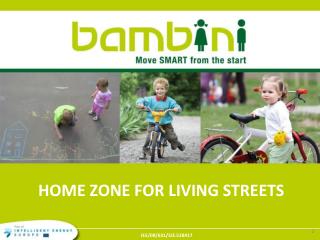 HOME ZONE FOR LIVING STREETS