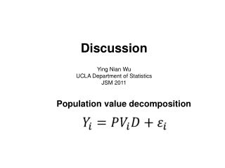 Discussion Ying Nian Wu UCLA Department of Statistics JSM 2011