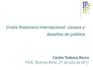 Crisis financiera internacional: causas y desafíos de política