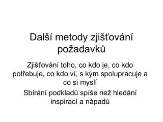 Další metody zjišťování požadavků