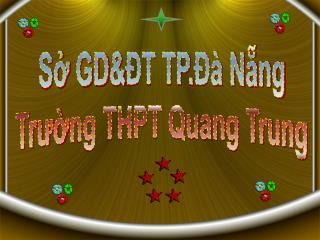 Sở GD&amp;ĐT TP.Đà Nẵng Trường THPT Quang Trung