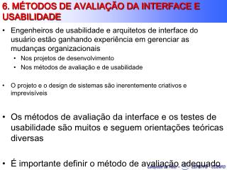 6. MÉTODOS DE AVALIAÇÃO DA INTERFACE E USABILIDADE