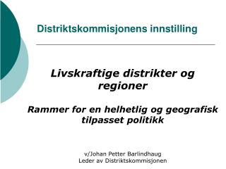 Distriktskommisjonens innstilling