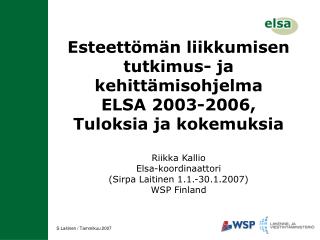 Elsa käytännössä
