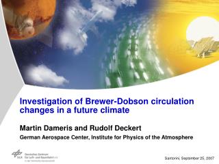 Investigation of Brewer-Dobson circulation changes in a future climate