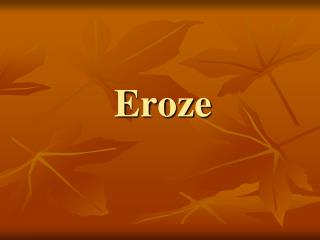 Eroze