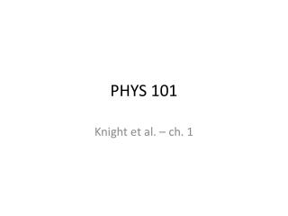 PHYS 101