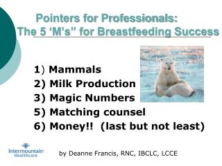 Pointers for Professionals: The 5 ‘M’s” for Breastfeeding Success