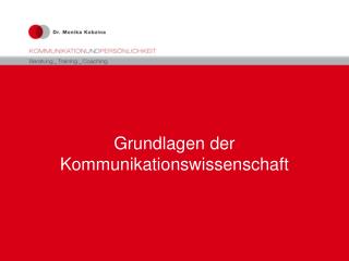 Grundlagen der Kommunikationswissenschaft