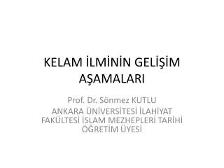 KELAM İLMİNİN GELİŞİM AŞAMALARI