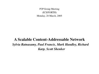 P2P Group Meeting (ICS/FORTH) Monday, 28 March, 2005