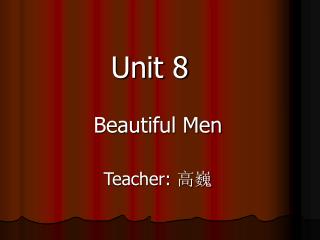 Unit 8