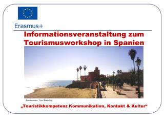 Informationsveranstaltung zum Tourismusworkshop in Spanien